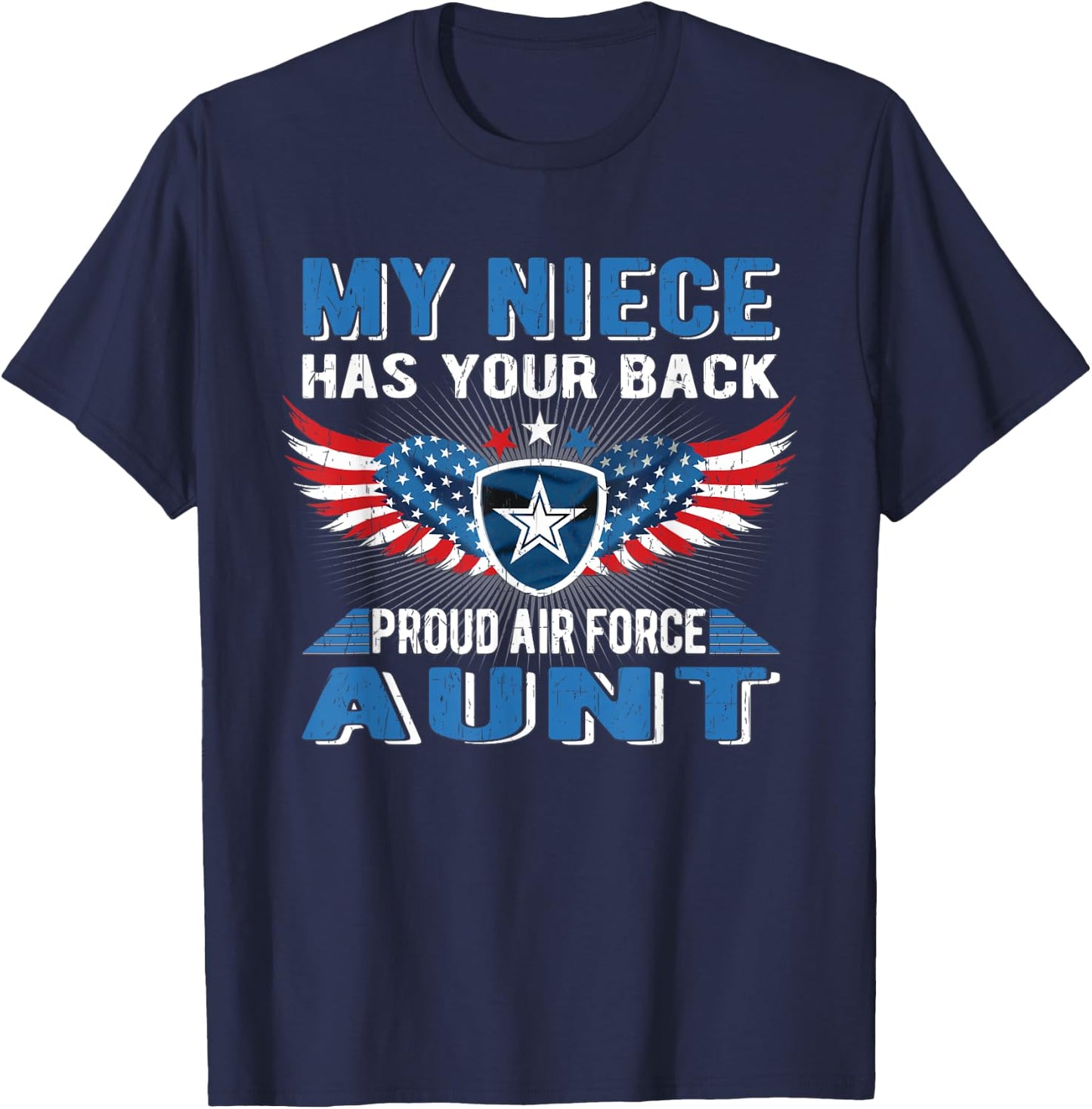 My Niece Has Your Back Proud Air Force Aunt Military Auntie T-Shirt - T-Shirt | Navy