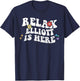 Retro Groovy Relax Elliott Is Here Funny Mother's Day Name T-Shirt - T-Shirt | Navy
