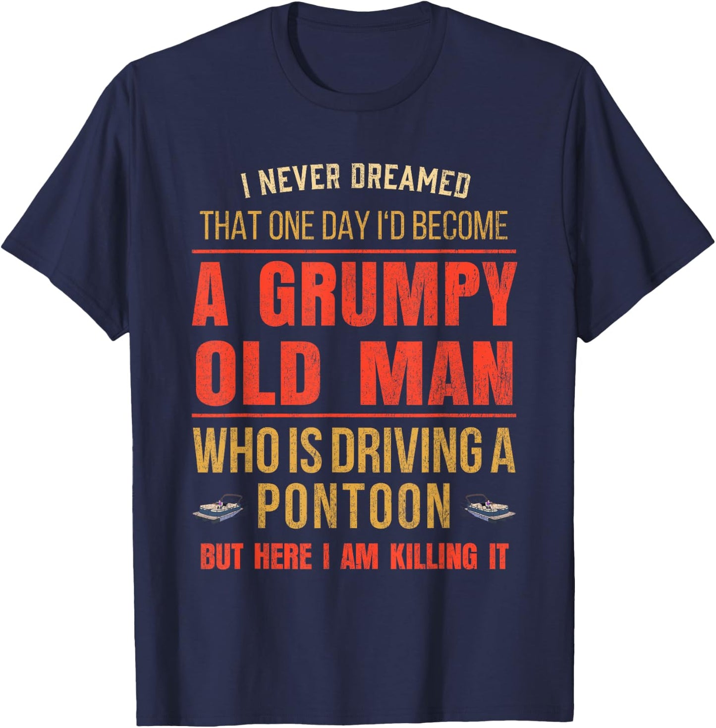 Pontoon Boat Fun At The Lake Tritoon Captains T-Shirt - T-Shirt | Navy