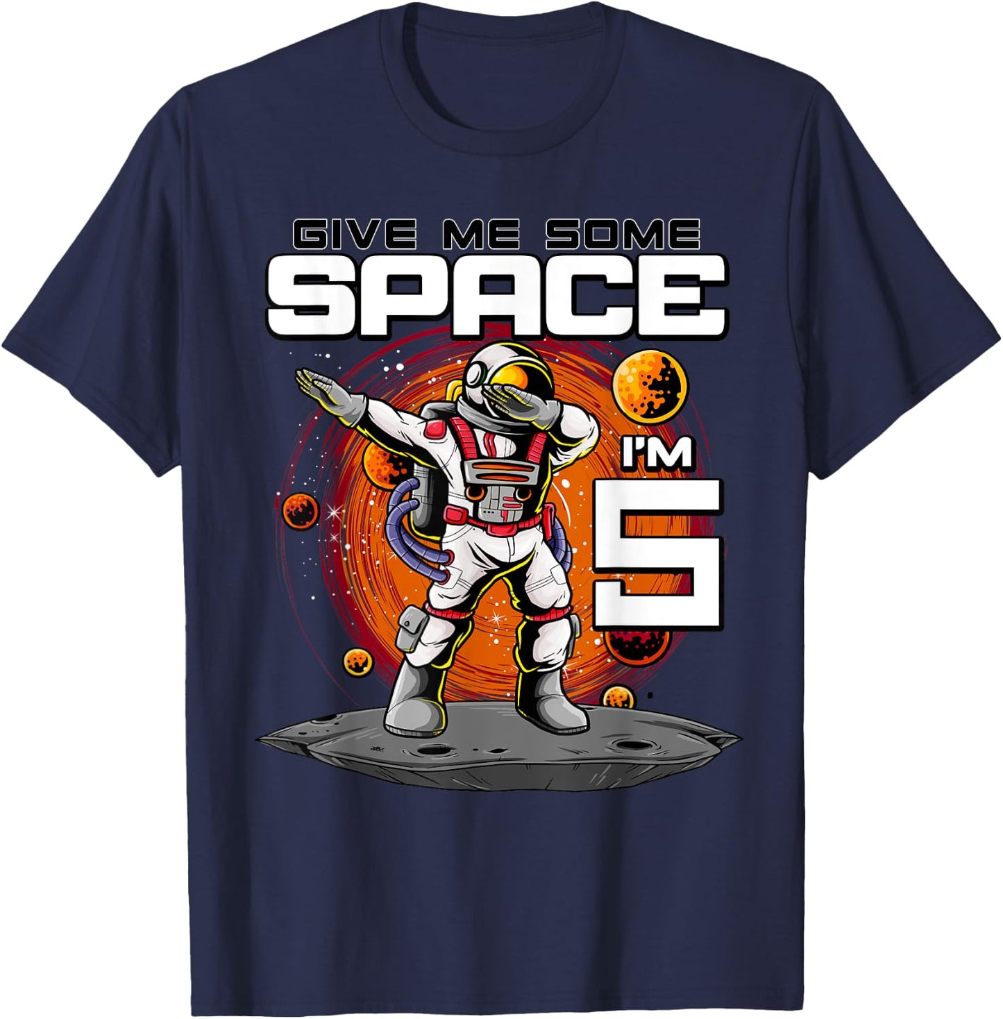 5th Birthday Astronaut Give Me Some Space I'm 5 Years Old T-Shirt - T-Shirt | Navy