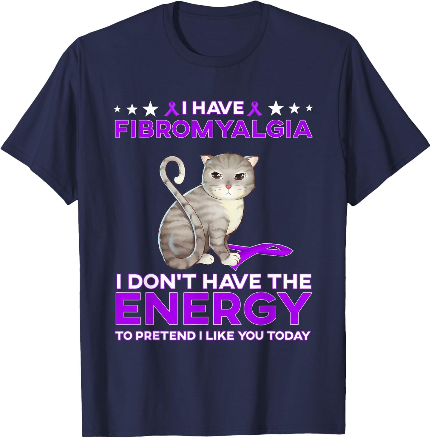 I have Fibromyalgia I don't have the energy T-Shirt - T-Shirt | Navy