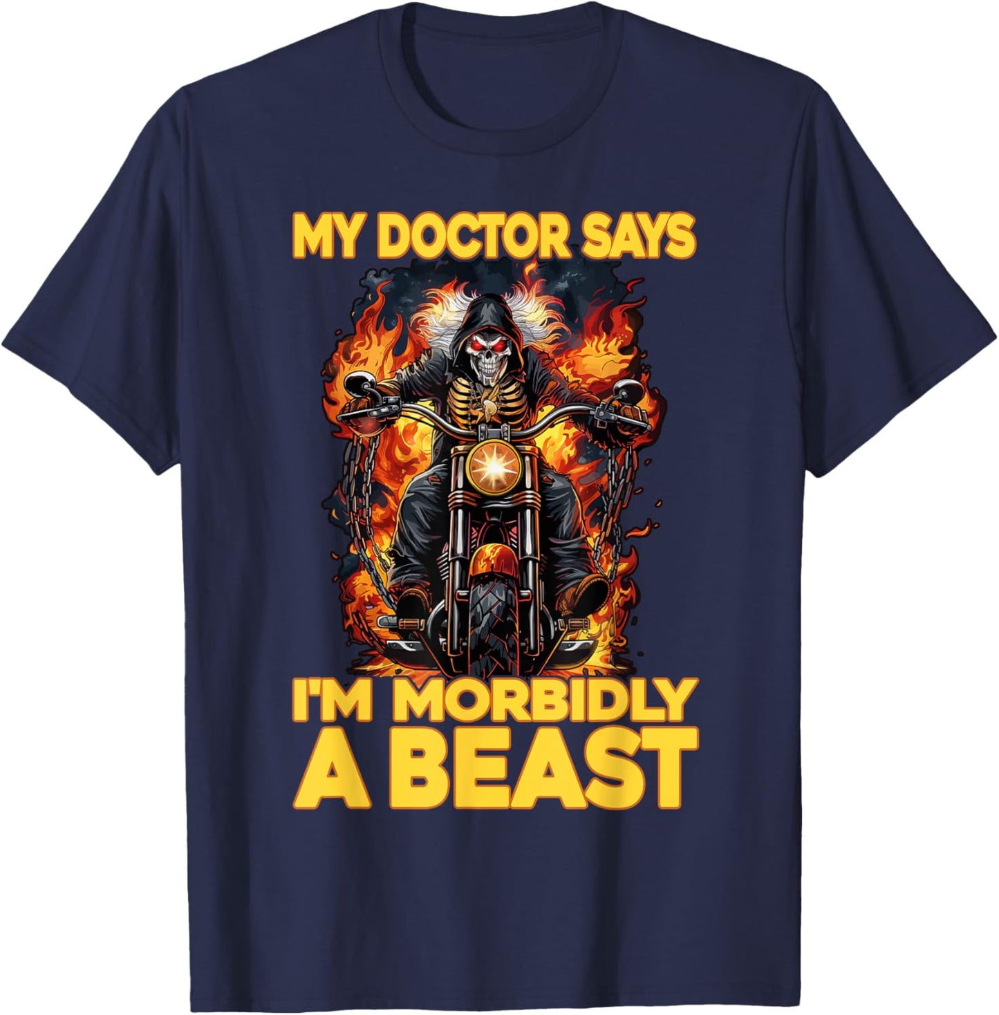 My Doctor Says I'm Morbidly A Beast T-Shirt - T-Shirt | Navy