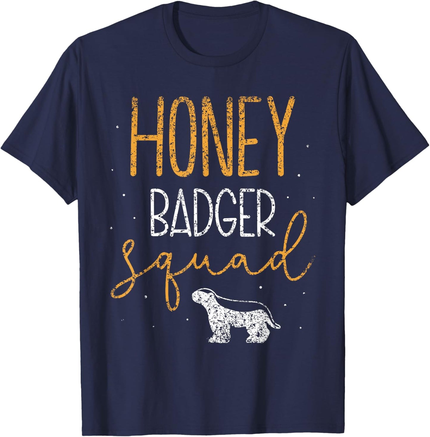 Honey Badger Squad Cute Animal Lover Honey Badger T-Shirt - T-Shirt | Navy