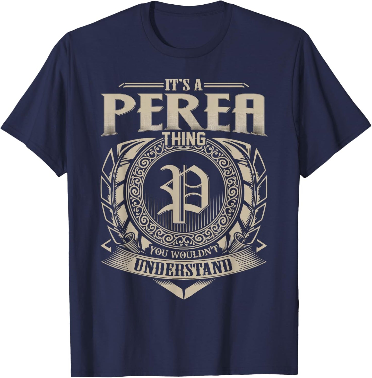 It's A PEREA Thing You Wouldn't Understand Name Vintage T-Shirt - T-Shirt | Navy