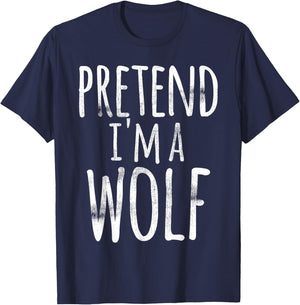 Funny Easy Lazy Halloween PRETEND I'M A WOLF COSTUME Outfit T-Shirt - T-Shirt | Navy