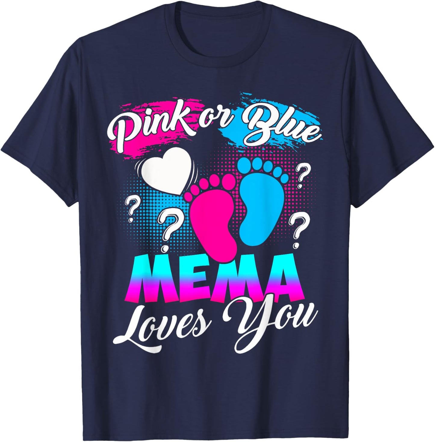 Women Gender Reveal Pink Or Blue Mema Loves You T-Shirt - T-Shirt | Navy