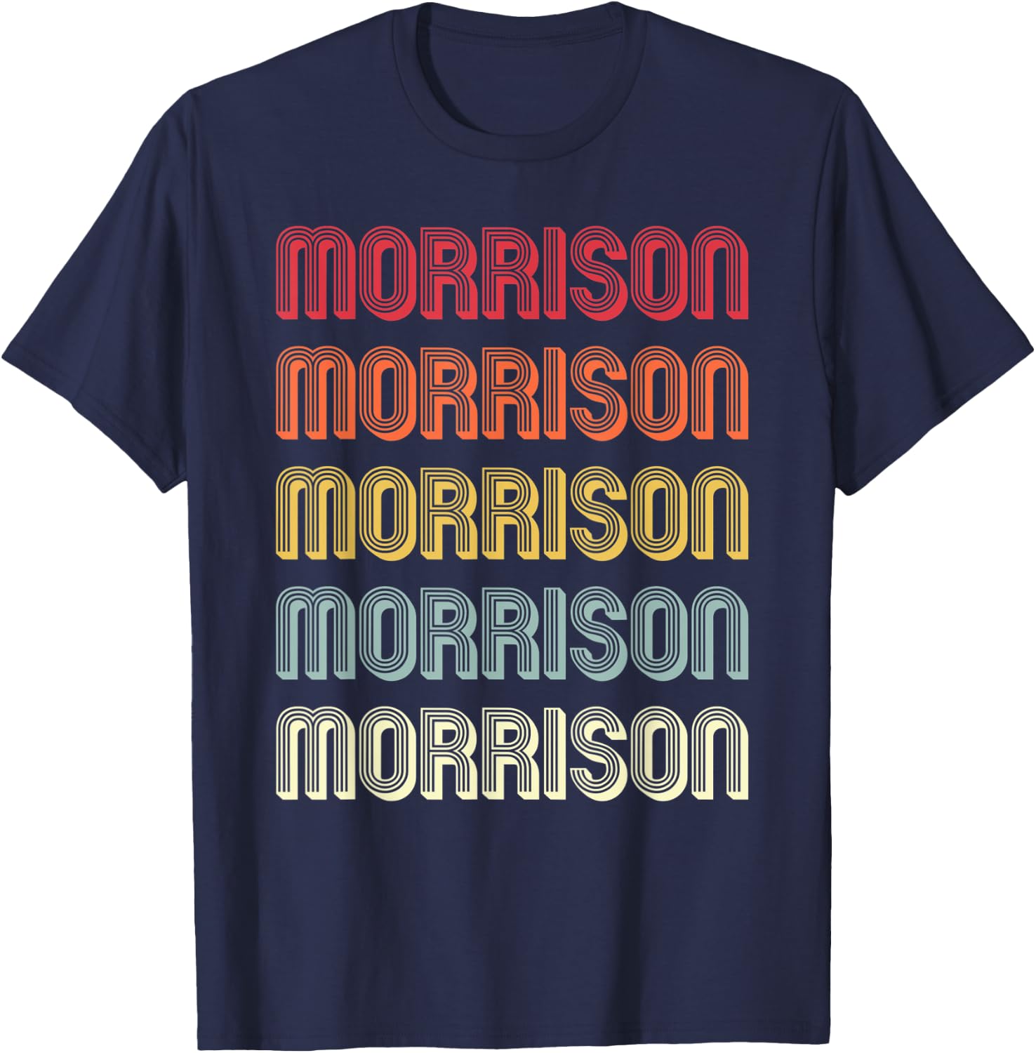 MORRISON Gift Surname Funny Retro Vintage Birthday Reunion T-Shirt - T-Shirt | Navy