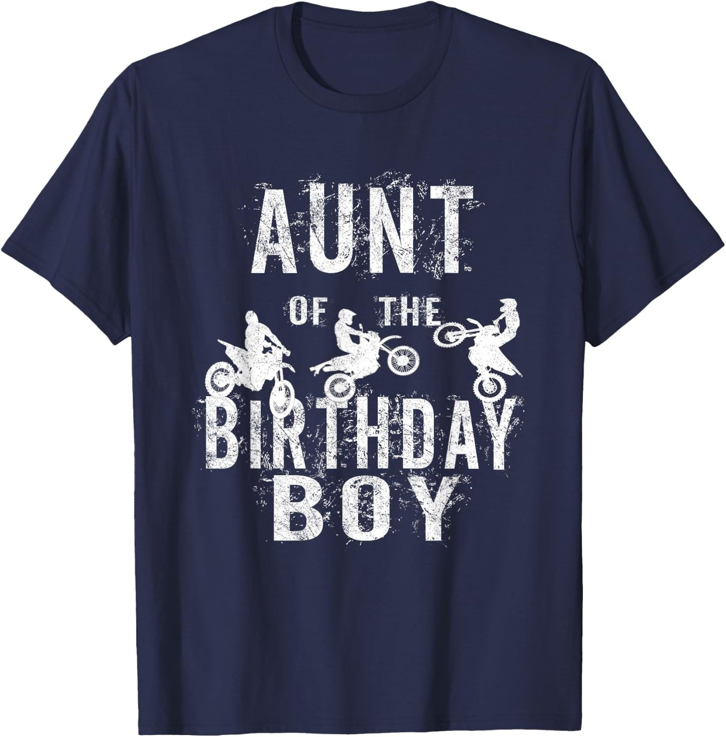 Aunt Of The Birthday Boy Dirt Bike B-day Party T-Shirt - T-Shirt | Navy
