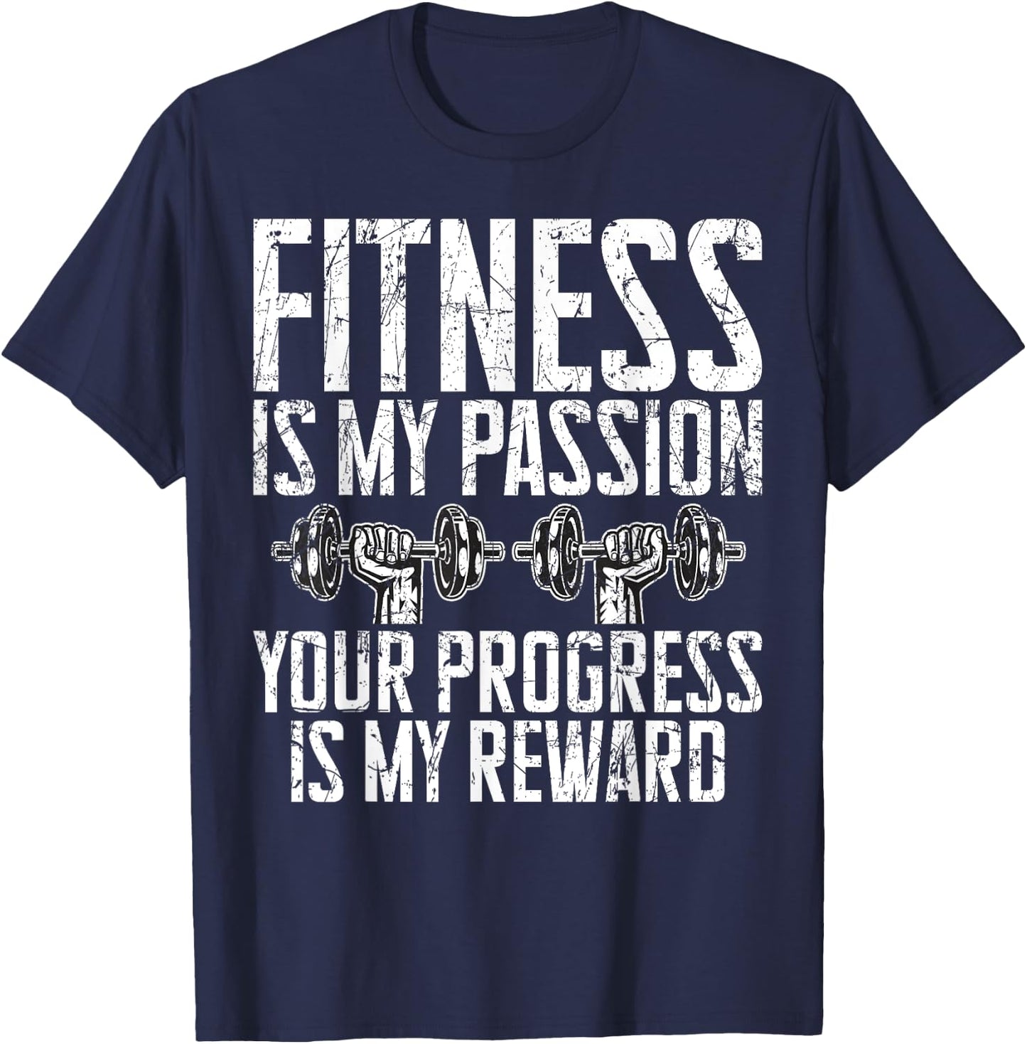 Fitness is my Passion your Progress is my Reward Trainer T-Shirt - T-Shirt | Navy