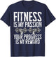 Fitness is my Passion your Progress is my Reward Trainer T-Shirt - T-Shirt | Navy