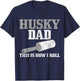 Husky Dad Dog Hair Funny Siberian Husky T-Shirt - T-Shirt | Navy