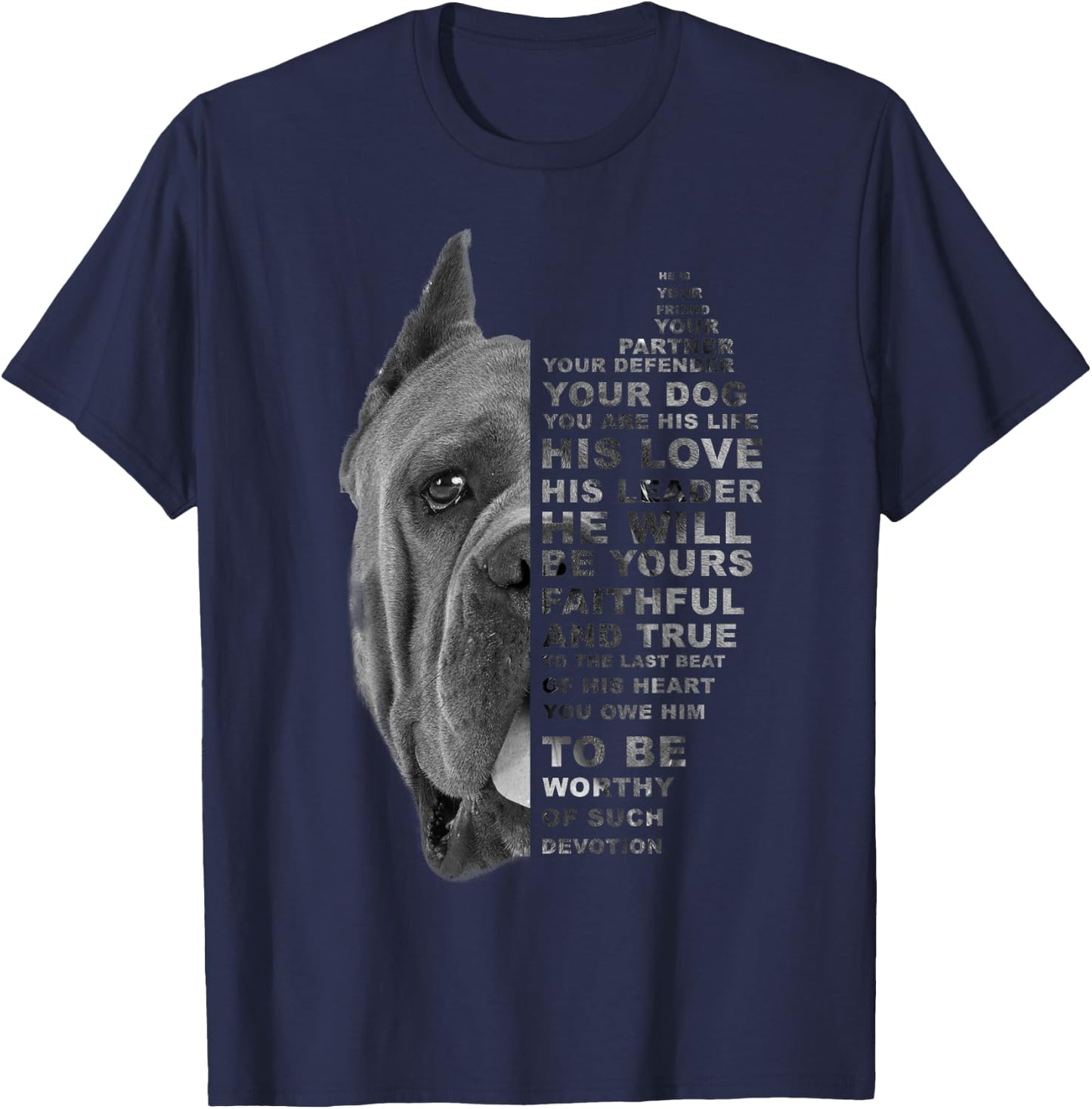He is Your Friend Your Partner Your Dog Cane Corso Dogs Gift T-Shirt - T-Shirt | Navy