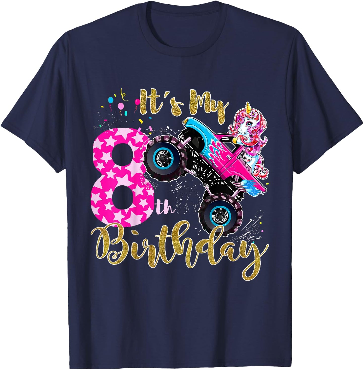 Kids Monster Truck Unicorn T Shirt Girls 8th Birthday Daughter T-Shirt - T-Shirt | Navy