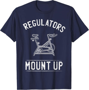 Regulators Mount Up Spin Class Funny Spinning Cycling Gym T-Shirt - T-Shirt | Navy