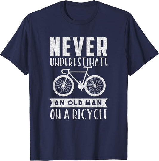 Never Underestimate An Old Man On A Bicycle T-Shirt - T-Shirt | Navy