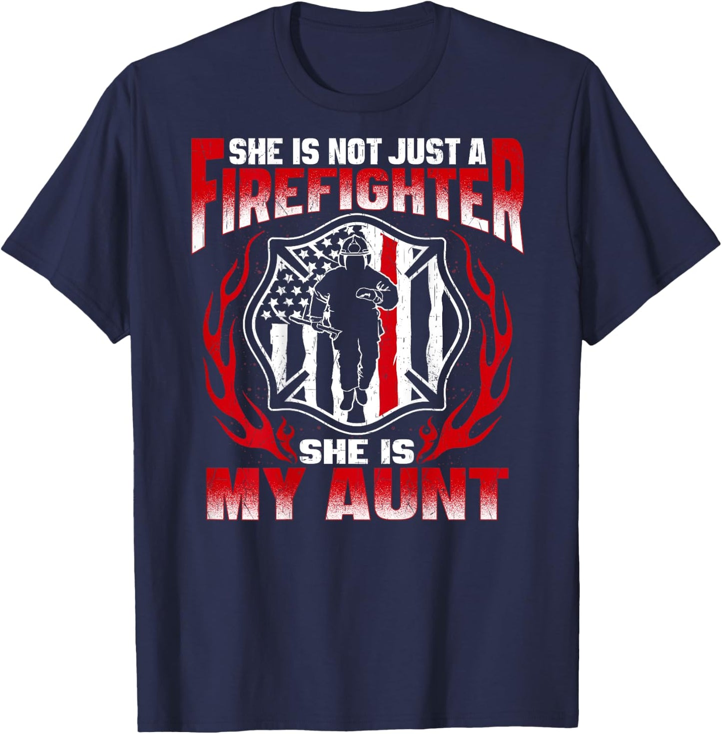 My Aunt Is A Firefighter Hero Proud Fire Niece Nephew Gifts T-Shirt - T-Shirt | Navy