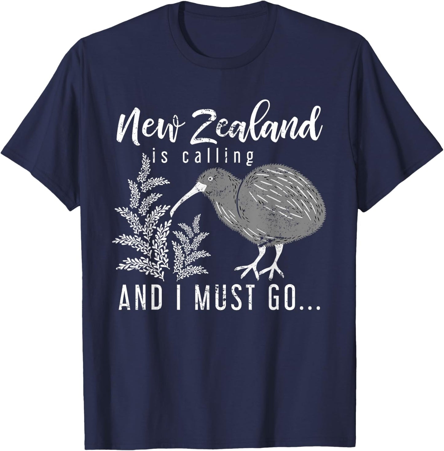 New Zealand Is Calling And I Must Go New Zealand T-Shirt - T-Shirt | Navy