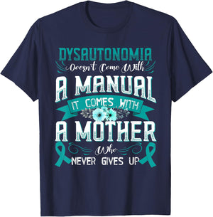 DYSAUTONOMIA Doesn't Come With a Manual it Comes with a T-Shirt - T-Shirt | Navy