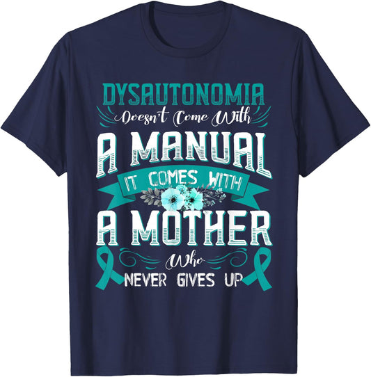 DYSAUTONOMIA Doesn't Come With a Manual it Comes with a T-Shirt - T-Shirt | Navy