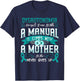 DYSAUTONOMIA Doesn't Come With a Manual it Comes with a T-Shirt - T-Shirt | Navy