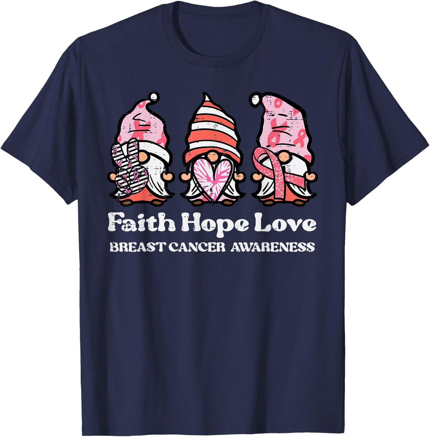 Breast Cancer Awareness Gnomes Faith Hope Love Men Women Kid T-Shirt - T-Shirt | Navy