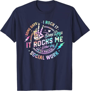 Some Days I Rock It Some Days It Rocks Me Social Worker T-Shirt - T-Shirt | Navy