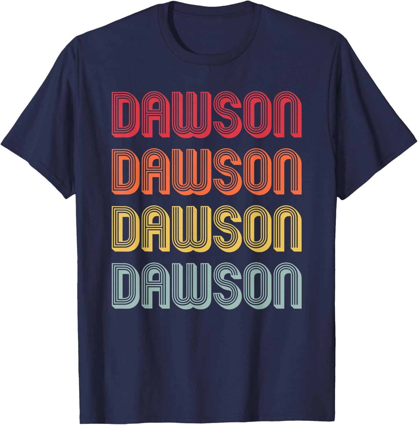 DAWSON Gift Surname Funny Retro Vintage 80s Birthday Reunion T-Shirt - T-Shirt | Navy
