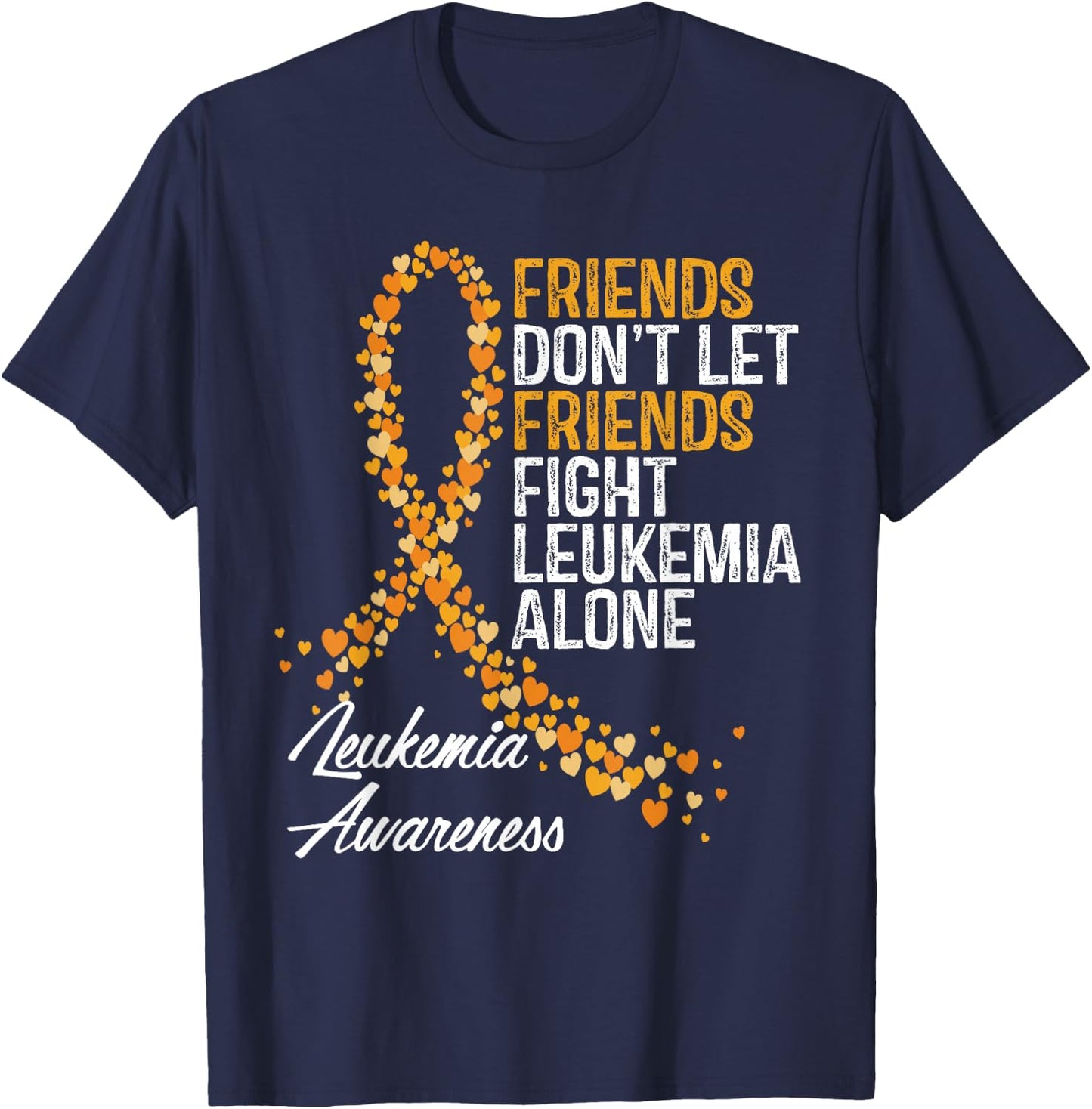 Leukemia Awareness Friends Support Blood Cancer T-Shirt - T-Shirt | Navy