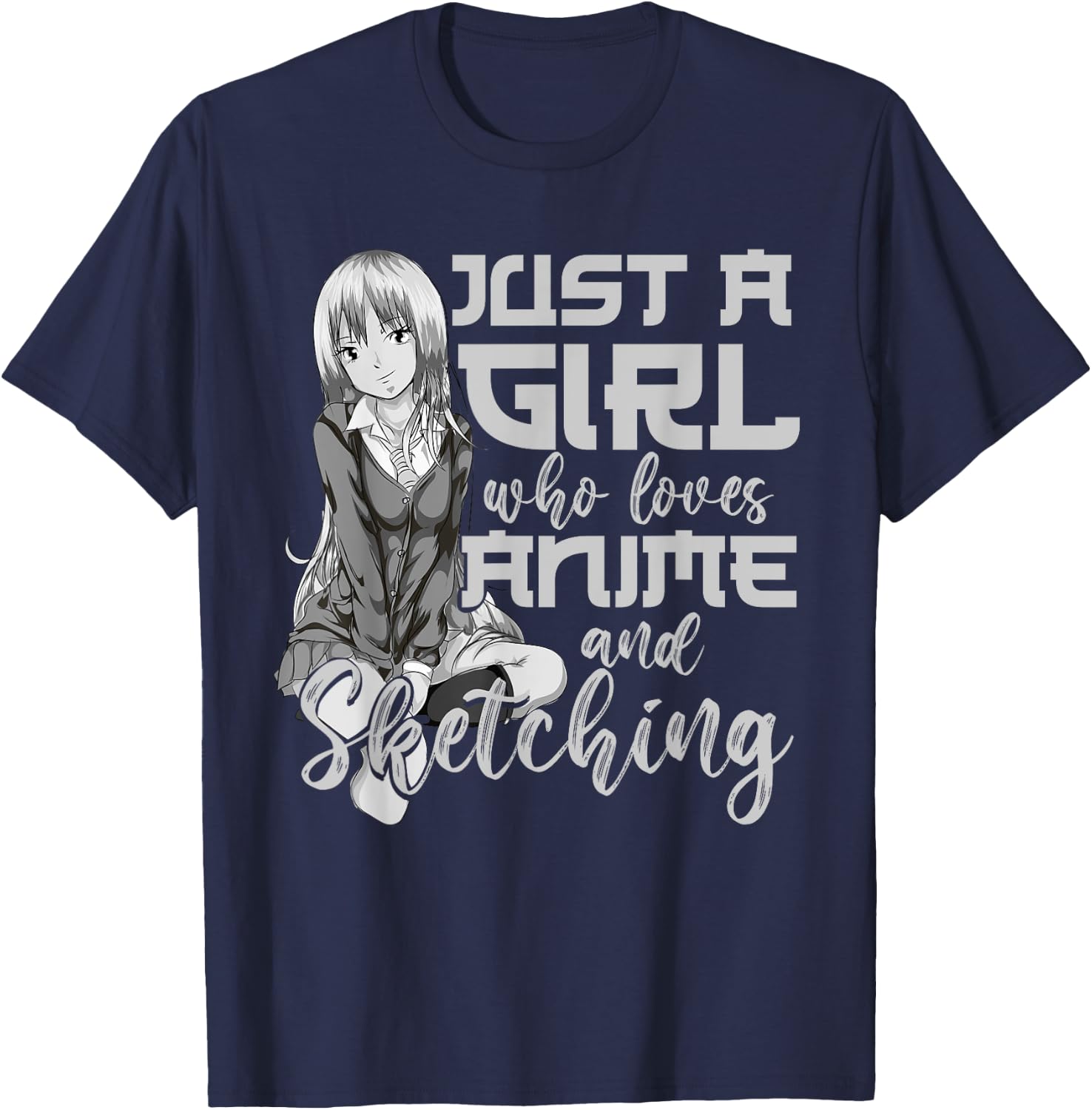 Artist Gift Just A Girl Who Loves Anime And Sketching Anime T-Shirt - T-Shirt | Navy
