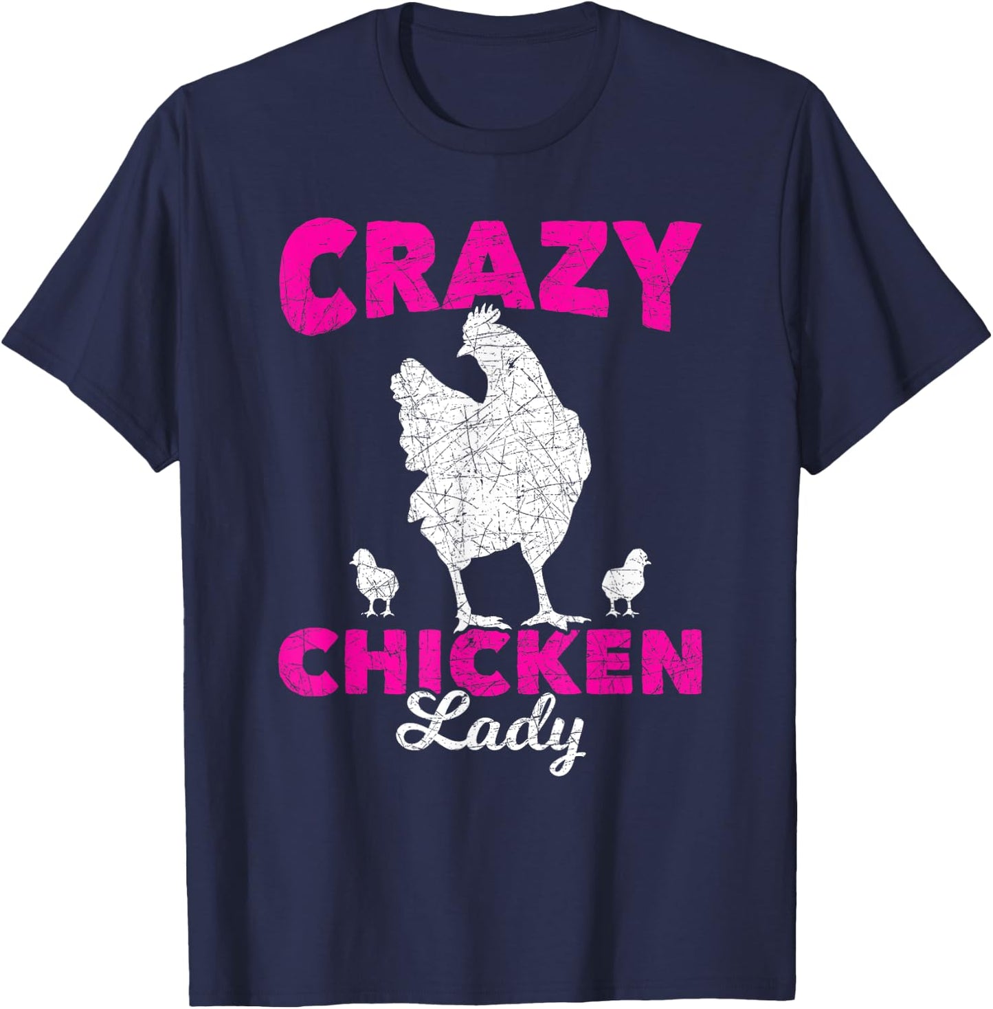 Crazy Chicken Lady Chicken T-Shirt - T-Shirt | Navy