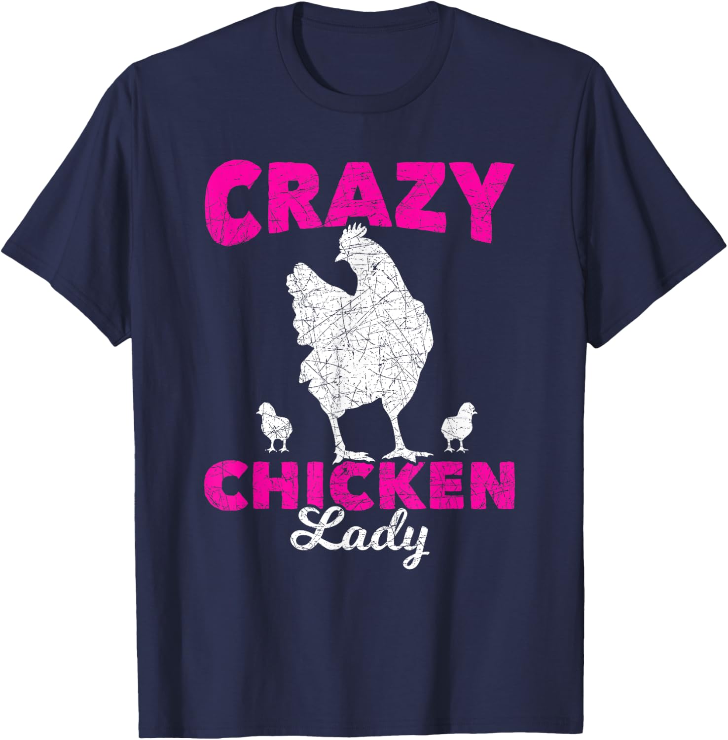 Crazy Chicken Lady Chicken T-Shirt - T-Shirt | Navy