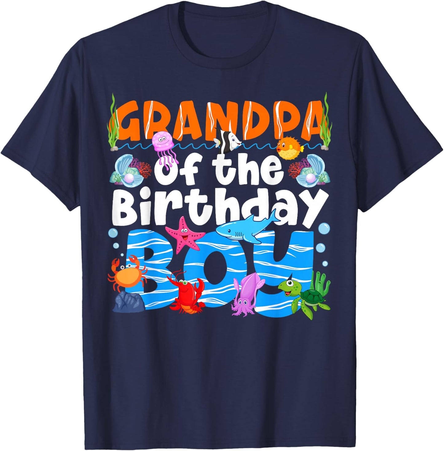 Grandpa Under Sea Birthday Party Ocean Sea Animals Themed T-Shirt - T-Shirt | Navy