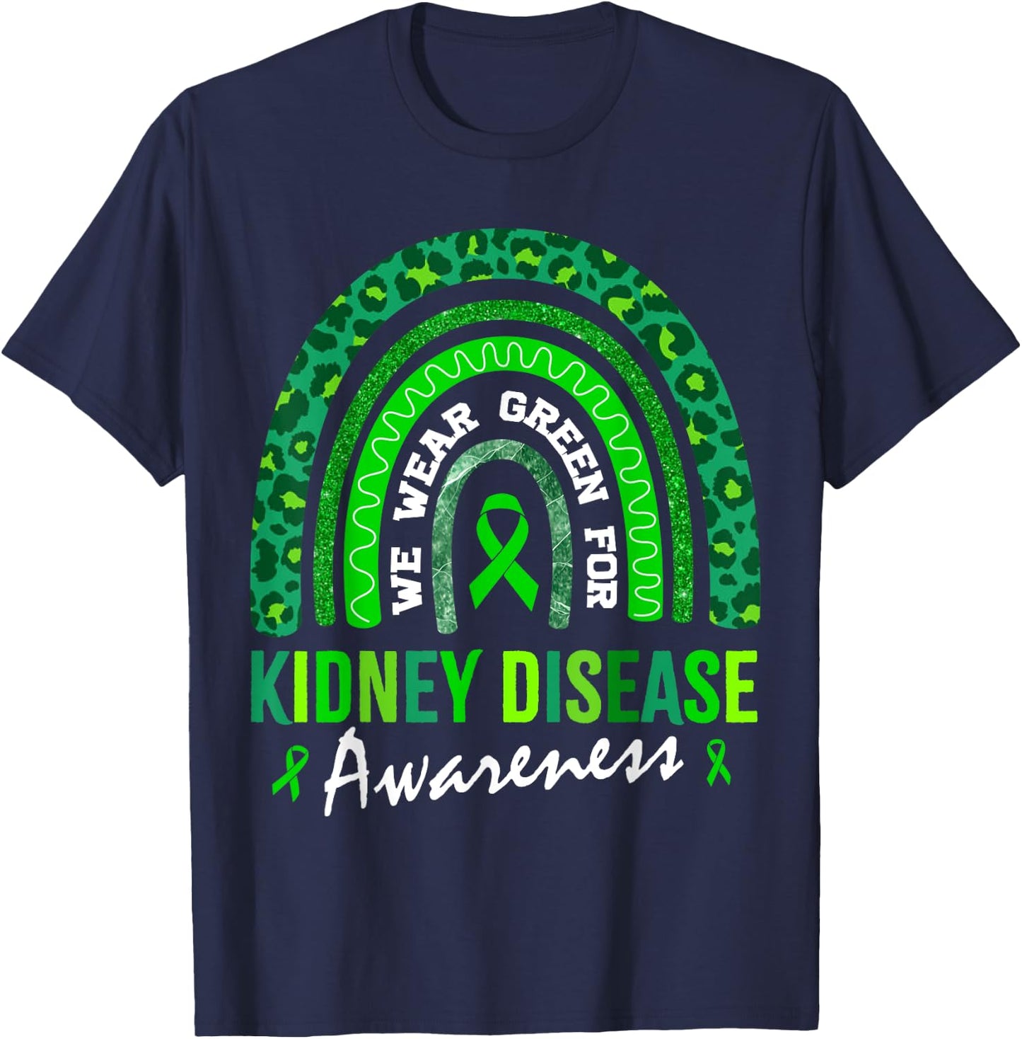 In March We Wear Green for Kidney Disease Awareness T-Shirt - T-Shirt | Navy