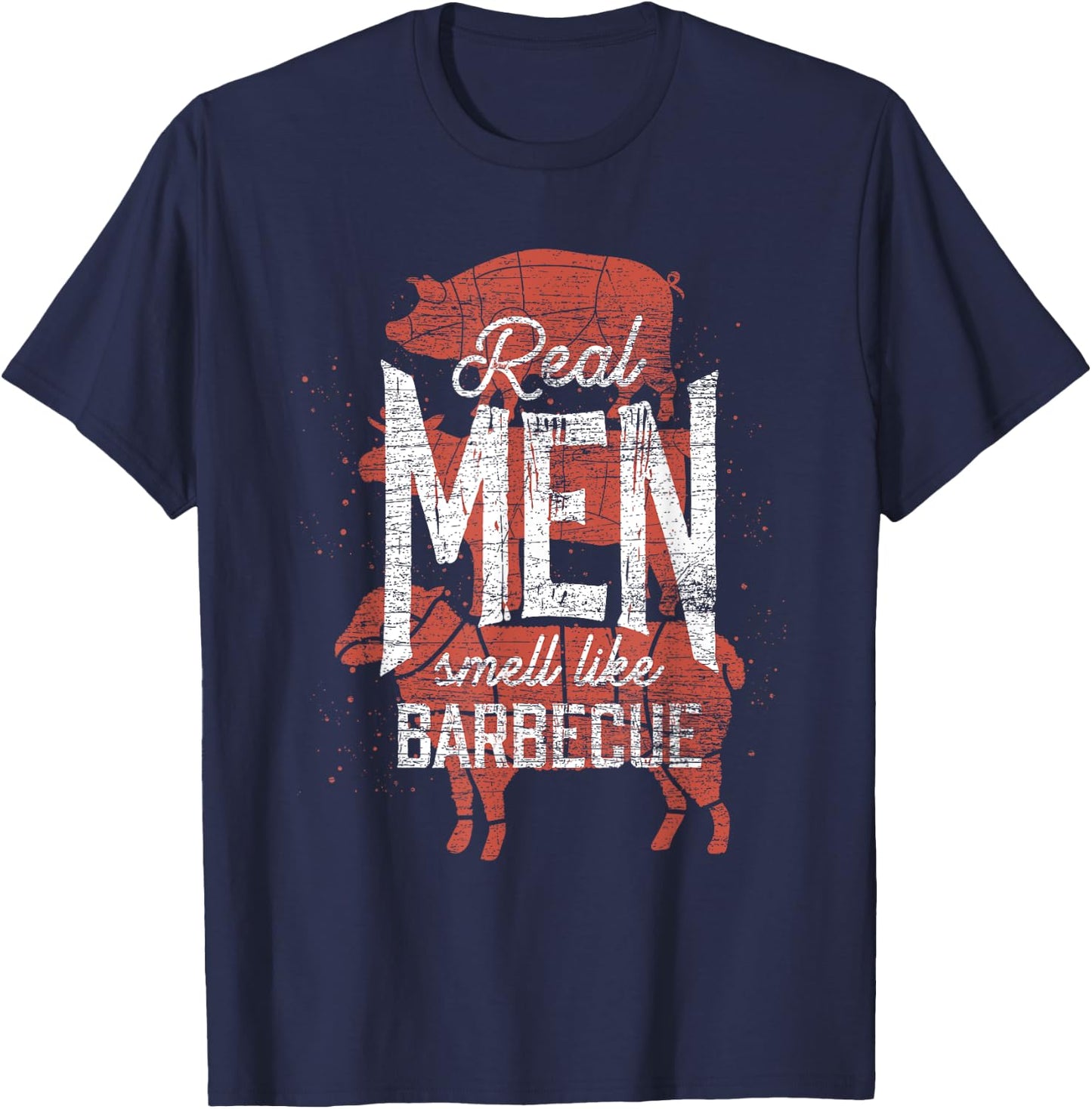 Real Men Smell Like Barbecue Smoked Meat Men Gift BBQ T-Shirt - T-Shirt | Navy