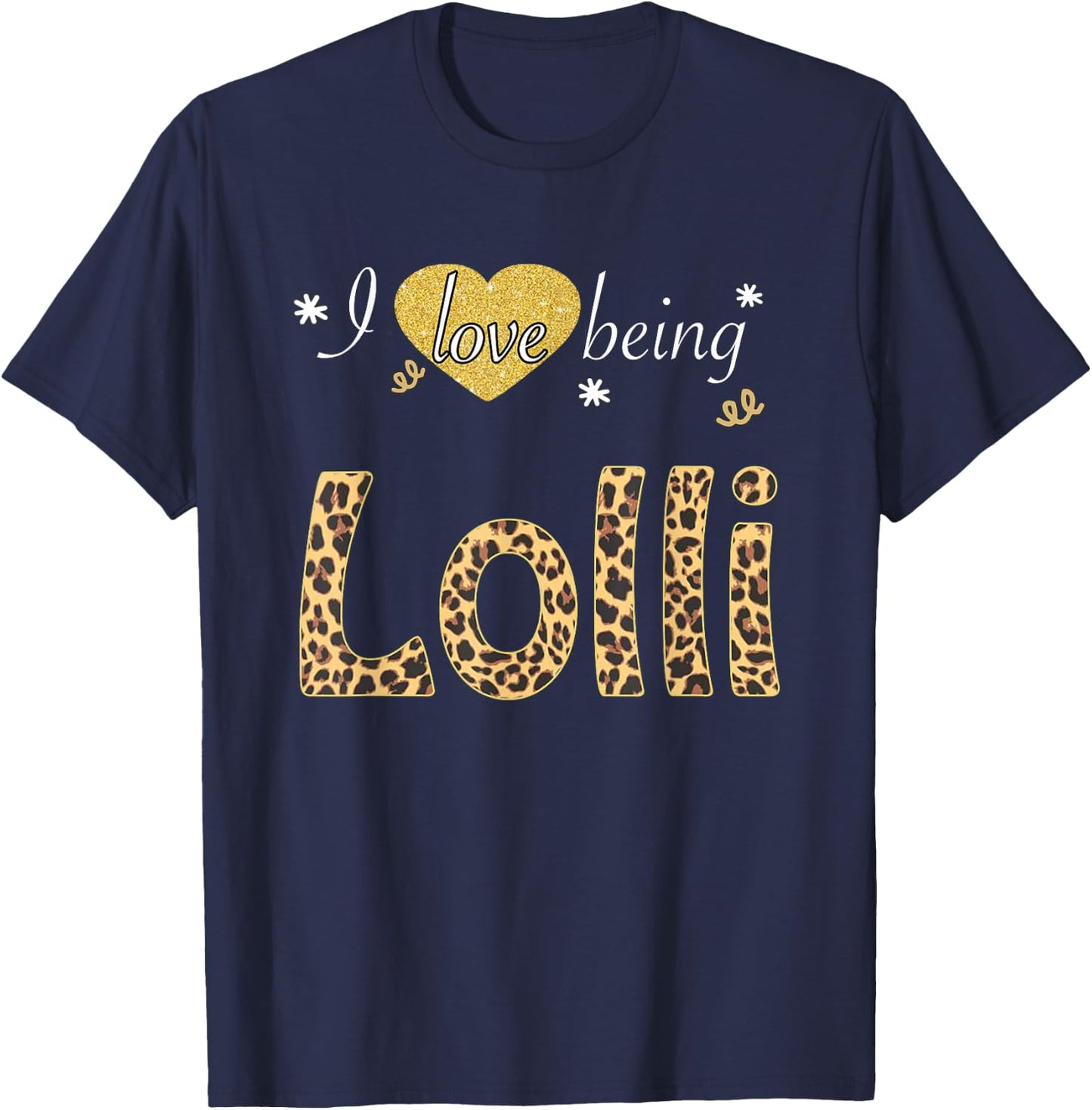 I Love Being Lolli leopard plaid gift T-Shirt - T-Shirt | Navy