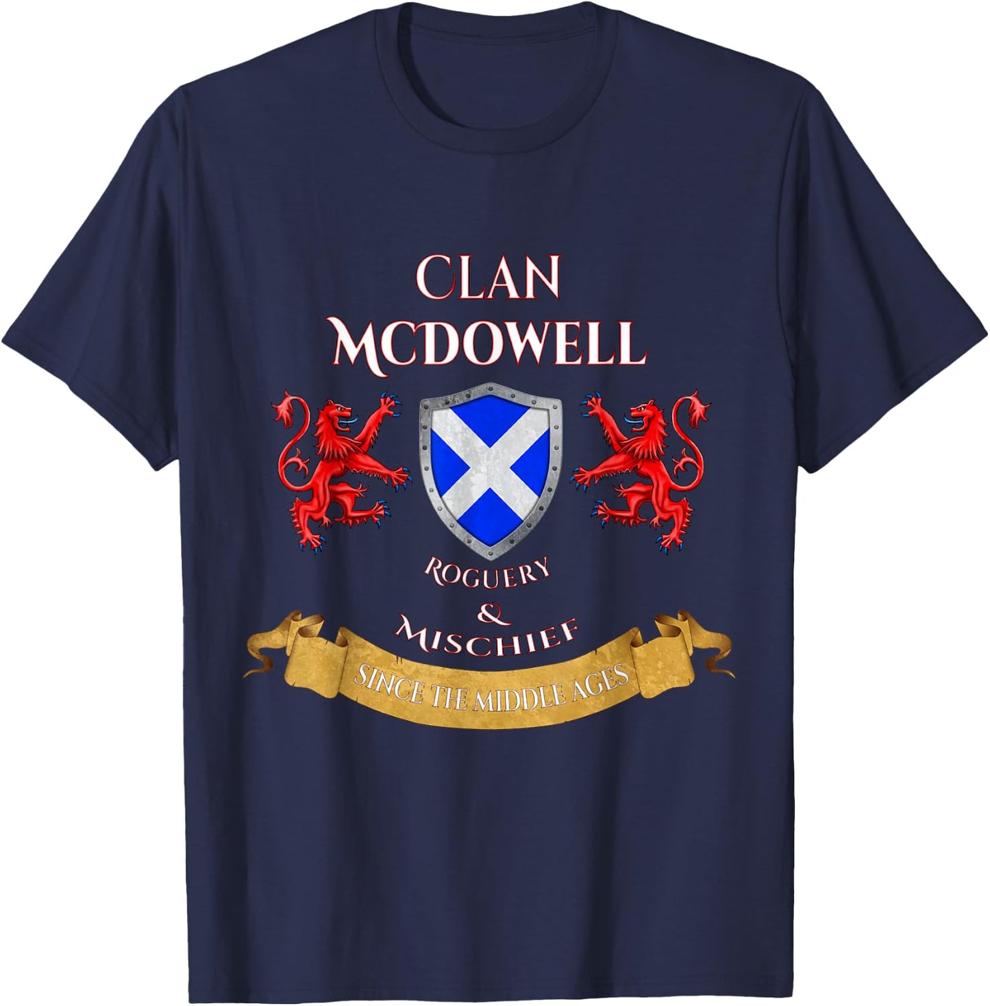 McDowell Scottish Family Clan Middle Ages Mischief T-Shirt - T-Shirt | Navy