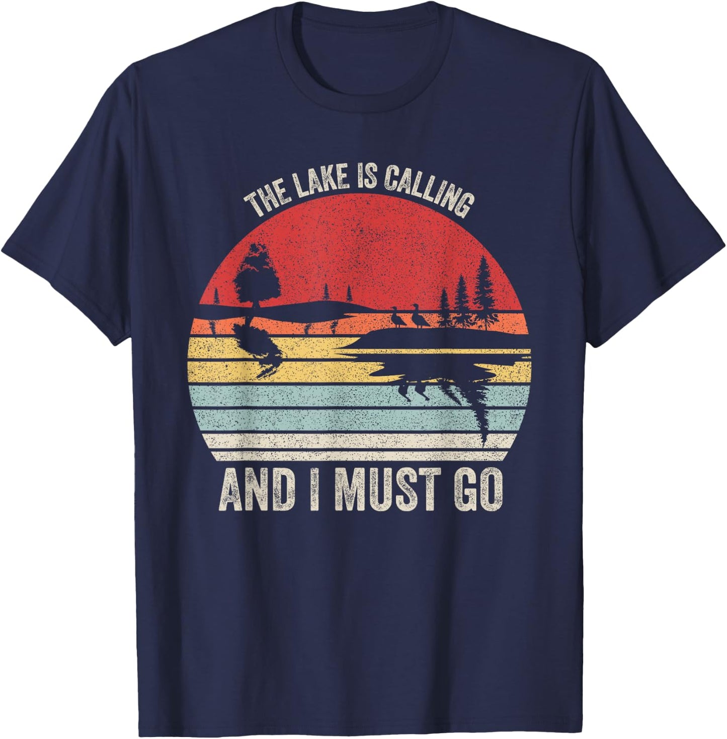Vintage Retro The Lake Is Calling And I Must Go T-Shirt - T-Shirt | Navy