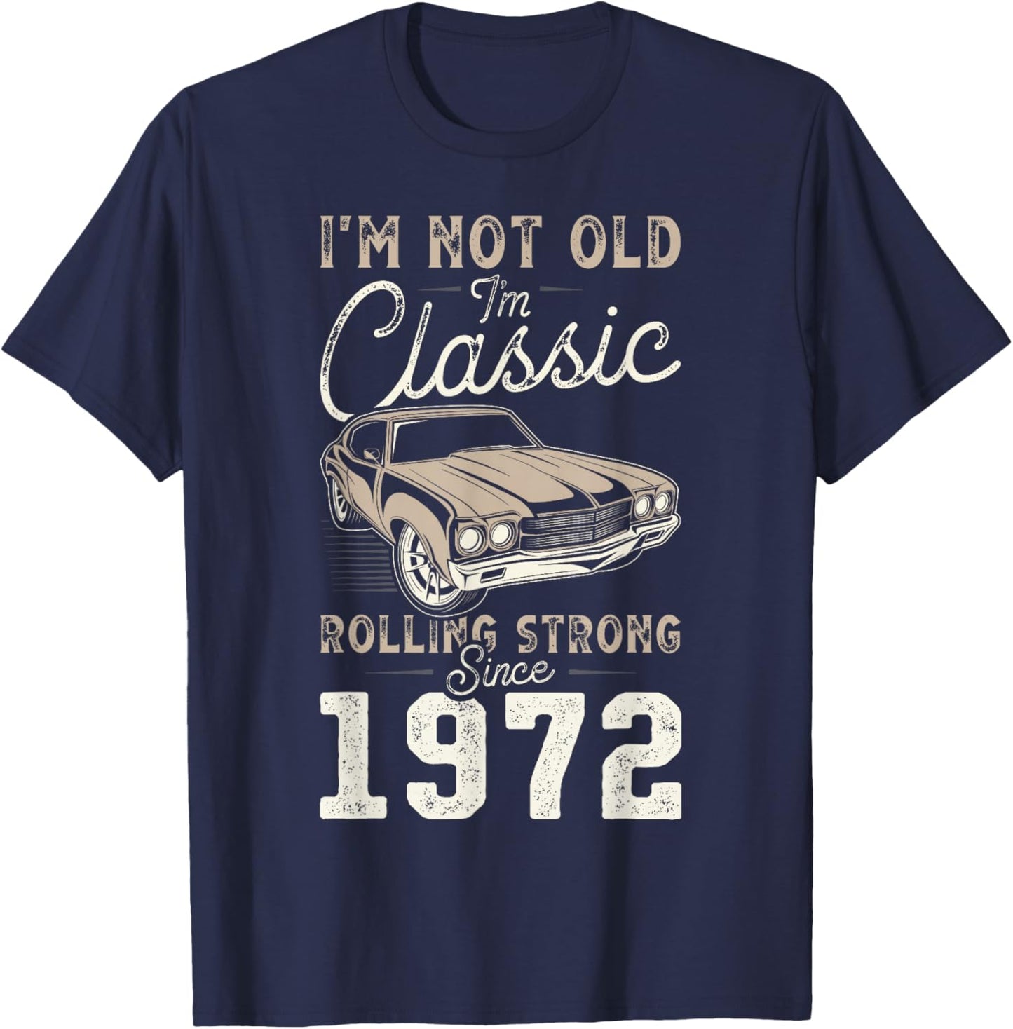 Classic Car Born in 1972 54th Birthday T-Shirt - T-Shirt | Navy
