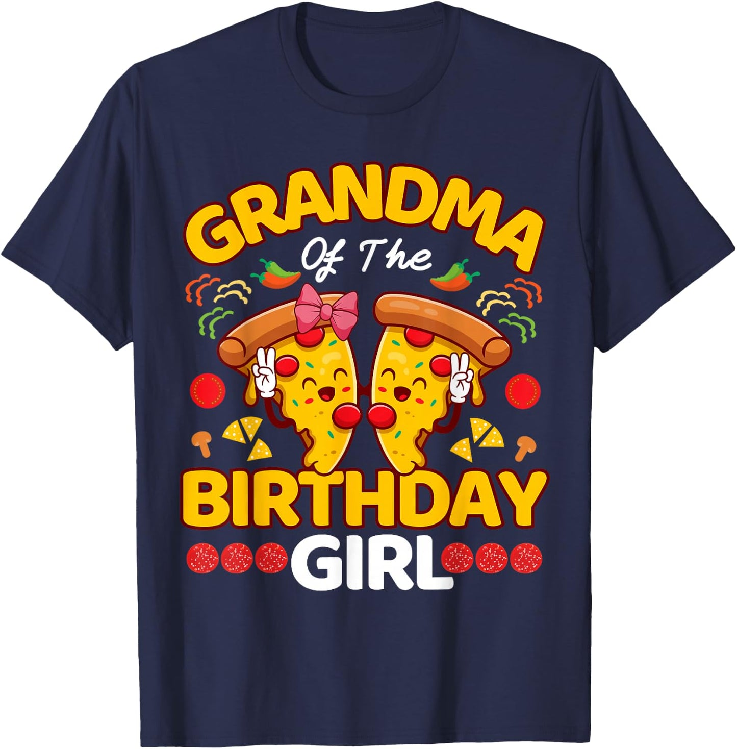Grandma Of The Girl Birthday Pizza Lover Party Kawaii Foodie T-Shirt - T-Shirt | Navy