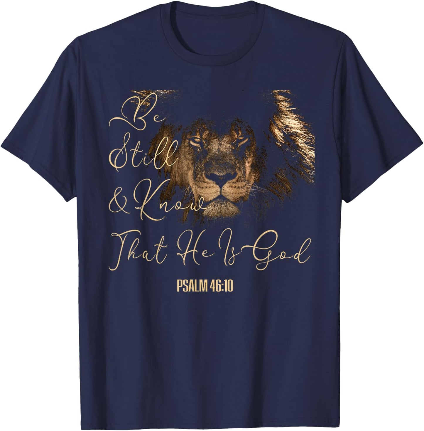 Christian Men Women Scripture Be Still & Know That I Am God T-Shirt - T-Shirt | Navy