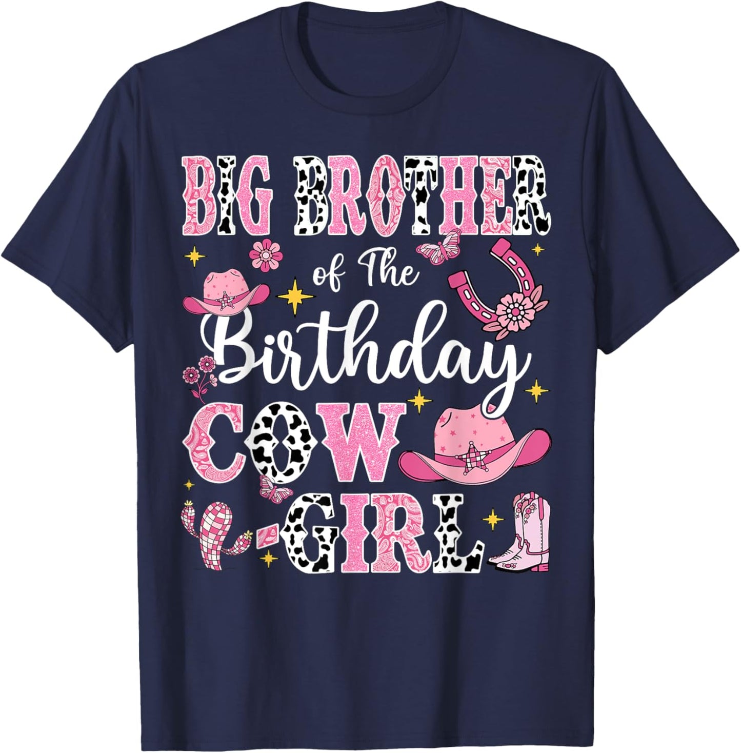 Big Brother Of The Birthday Cow-Girl Rodeo Cow Girl Birthday T-Shirt - T-Shirt | Navy