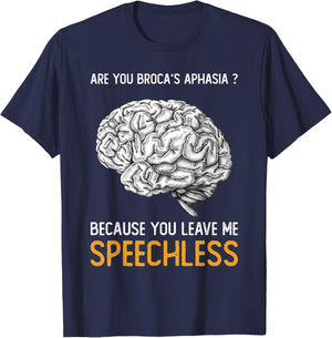 Are you Broca's Aphasia? | Funny Psychology Gift T-Shirt - T-Shirt | Navy