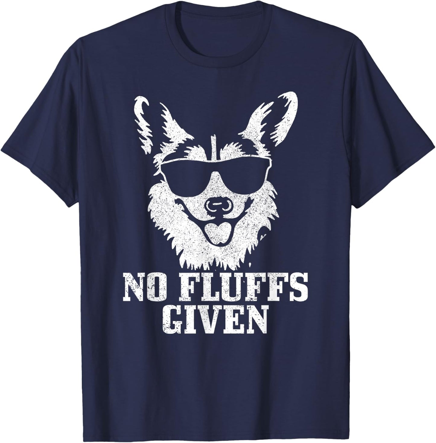 Corgi No Fluffs Given Funny Dog Corgi T-Shirt - T-Shirt | Navy