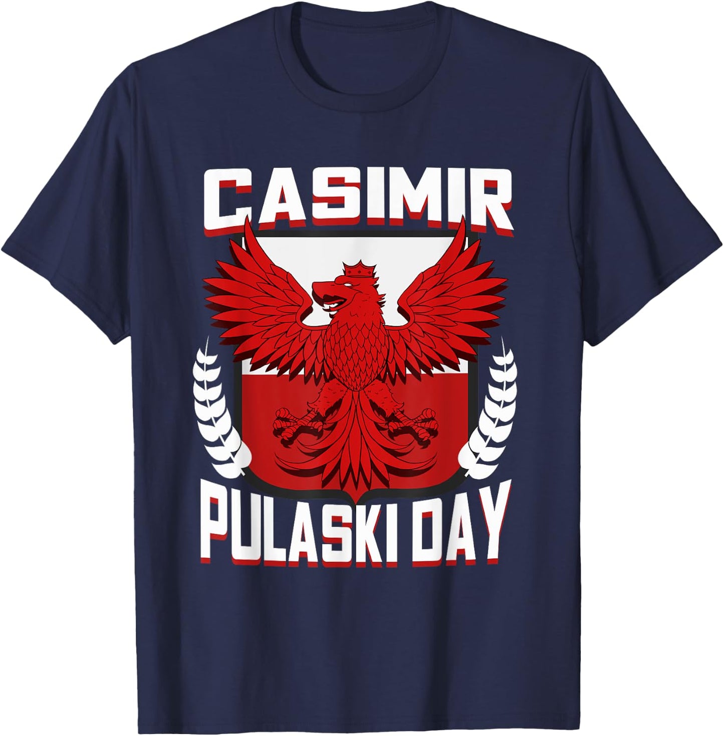 Casimir Pulaski Day Polish Eagle Gift T-Shirt - T-Shirt | Navy