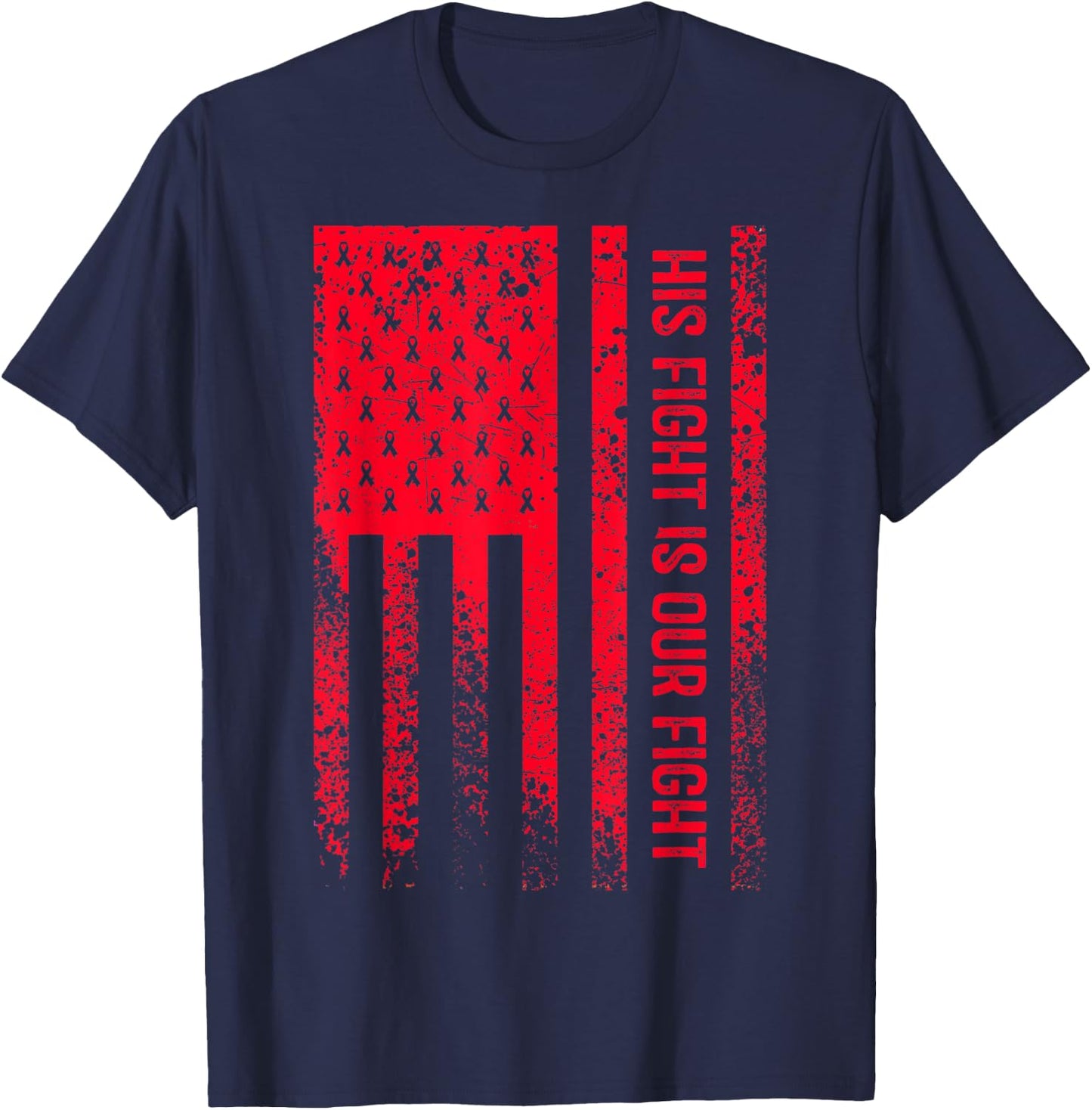His Fight Is Our Fight Von Willebrand's Disease Awareness T-Shirt - T-Shirt | Navy