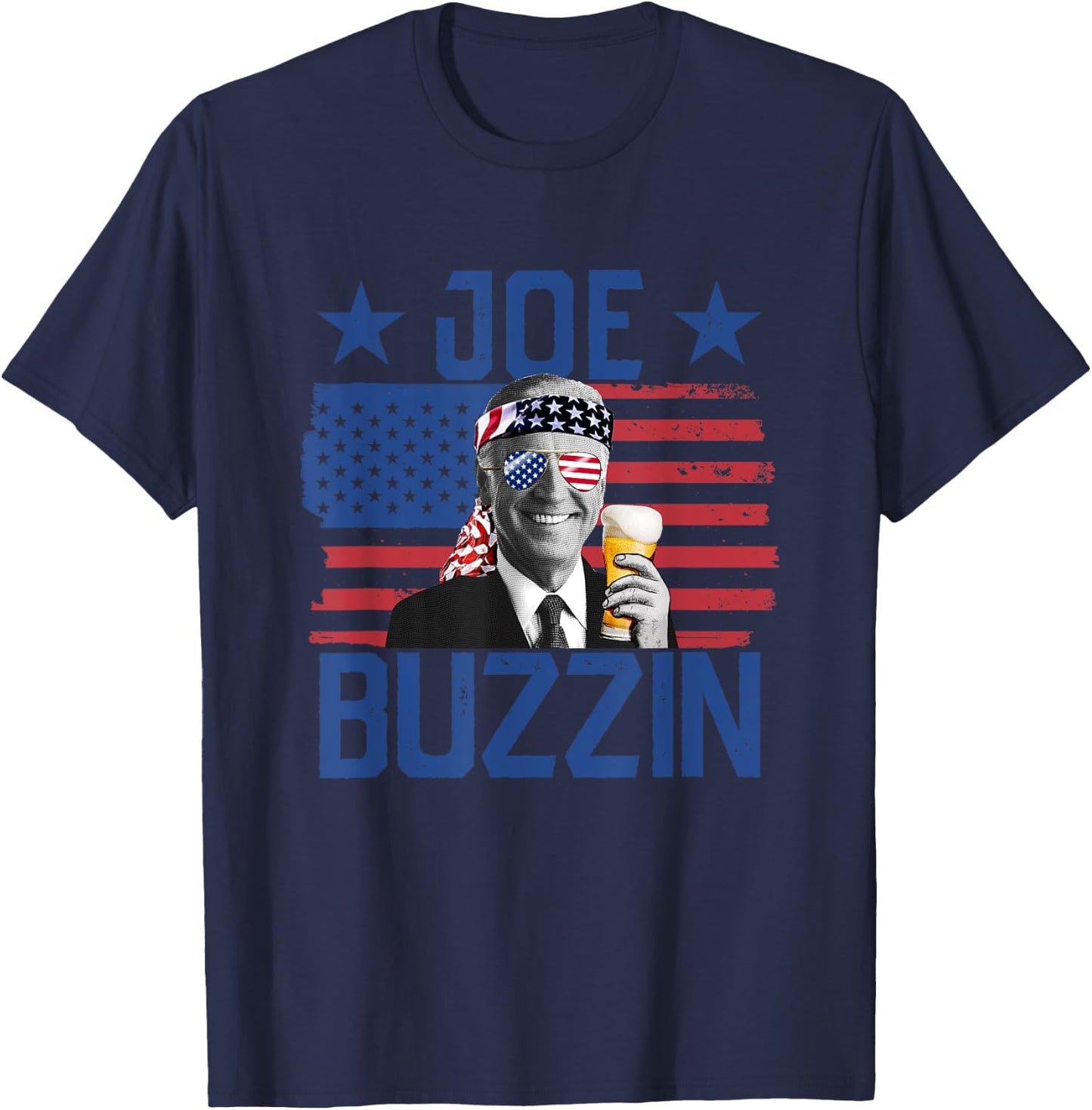 Joe Buzzin' 4th Of July Funny Drinking President Joe Biden Women Men T-Shirt - T-Shirt | Navy