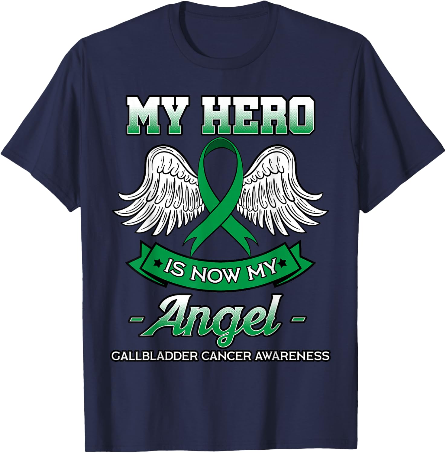 My Hero Is Now My Angel Gallbladder Cancer Awareness Fighter T-Shirt - T-Shirt | Navy