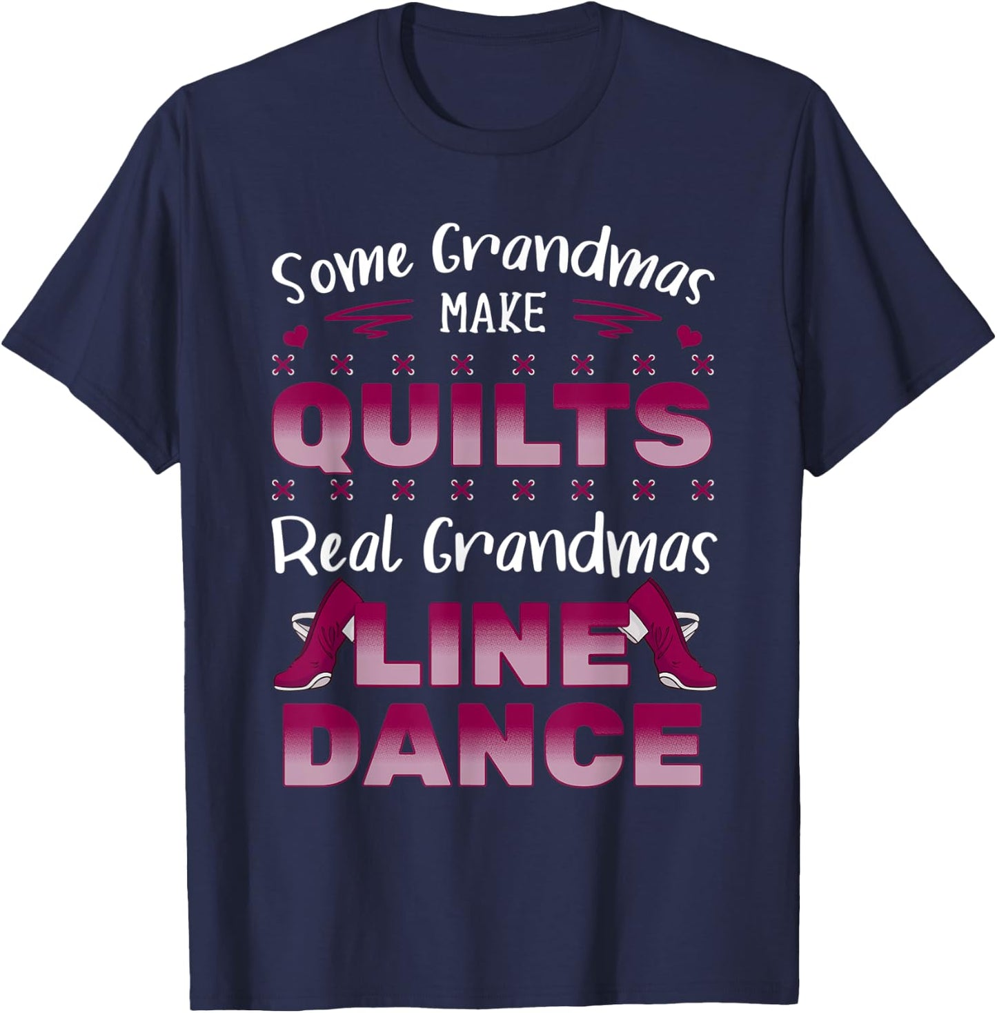 Line Dancing Choreographed Grandma Dancer Dance Teacher Men Women Kids T-Shirt - T-Shirt | Navy