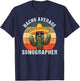 Funny Sonographer Sonography Specialist Gifts Nacho Average Sonographer Funny Sonogram Ultrasound Tech T-Shirt - T-Shirt | Navy