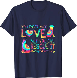 You Can't Buy Love But You Can Rescue It Adopt Don't Shop T-Shirt - T-Shirt | Navy